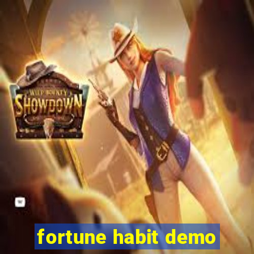 fortune habit demo